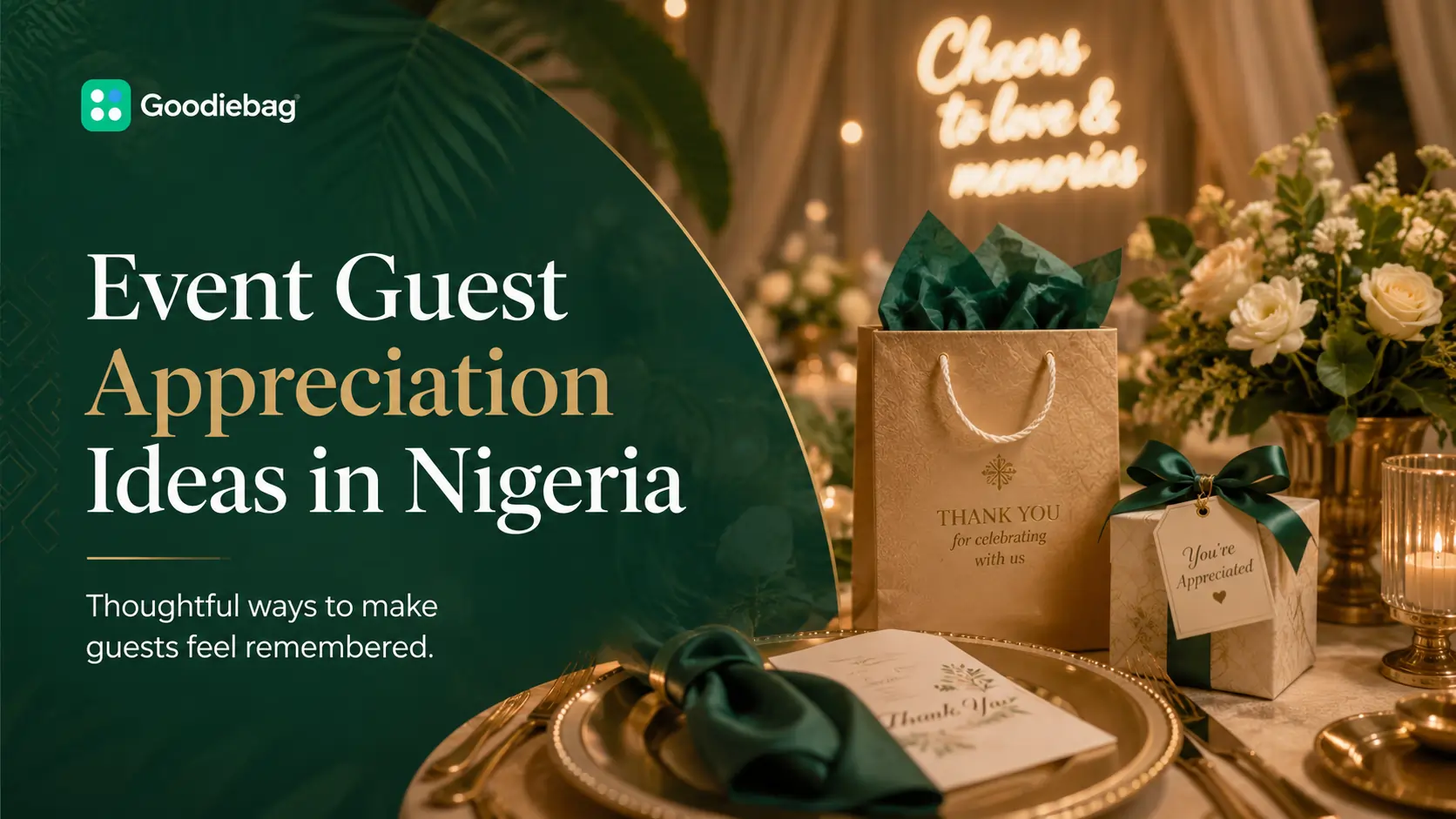 Goodiebag blog image for Event Guest Appreciation Ideas in Nigeria: How to Thank People After Weddings, Birthdays, and Community Events, showing Nigerian event and guest appreciation context.
